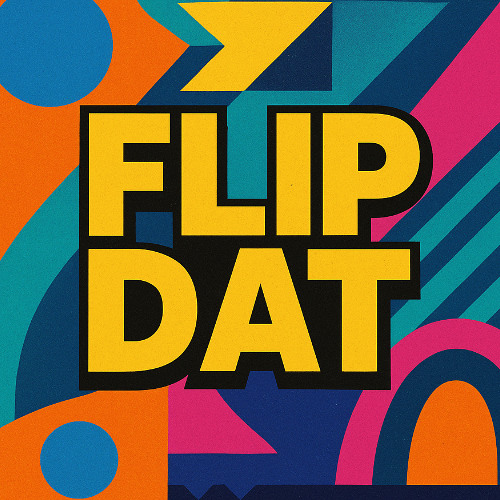Flip Dat