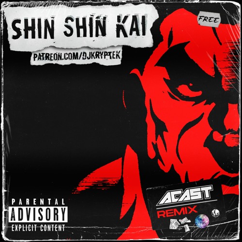 KRYPTEK - SHIN SHIN KAI (ACAST REMIX) [1500 FOLLOWERS FREE DL]