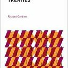 (PDF Download) Treaties (Elements of International Law) - Prof Richard Gardiner