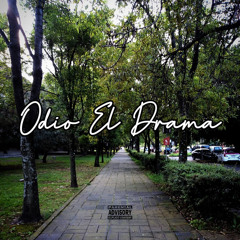 Odio El Drama (Remastered 2025)