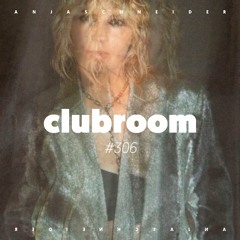 Club Room 306 with Anja Schneider