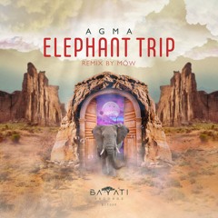AGMA - Elephant Trip (MӦW Remix)