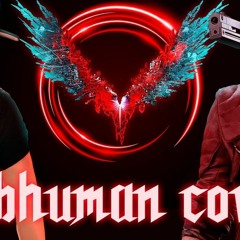 「SUBHUMAN」  Devil May Cry 5   【Metal Cover By GO!! Light Up!】
