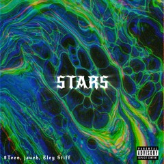 STARS (with jaueh & Eley Stiff)