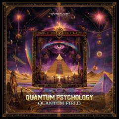 Quantum Psychology - Quantum Field (ovniep675 - Ovnimoon Records)