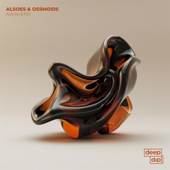 Alsoes & Ossmosis- Awakens [deep dip]