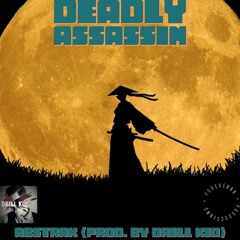 Deadly Assassin- Abstrak (prod. by Drill Kid)