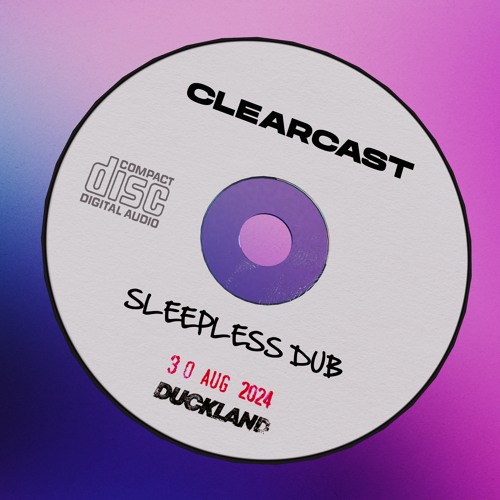 Clearcast - Sleepless Dub [Free Download]
