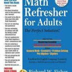 Download Book Math Refresher for Adults: The Perfect Solution - Richard W. Fisher
