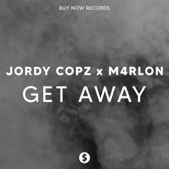 Jordy Copz x M4rlon - Get Away