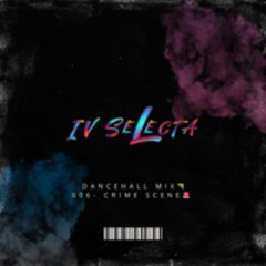 Dancehall Mix - 006- Crime Scene!