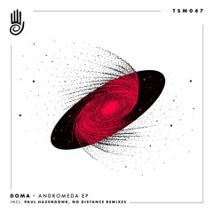 PREMIERE: DOMA - Andromeda (Paul Hazendonk Remix)