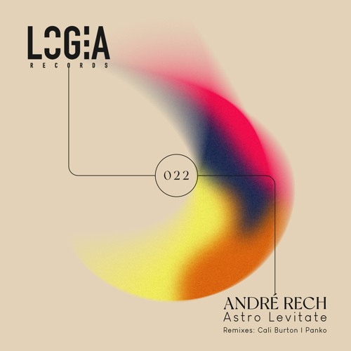 Stream Andre Rech Levitate Cali Burton Remix Logia Records By