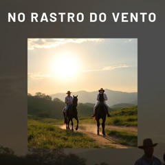No Rastro do Vento