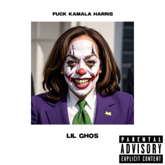 Fuck Kamala Harris