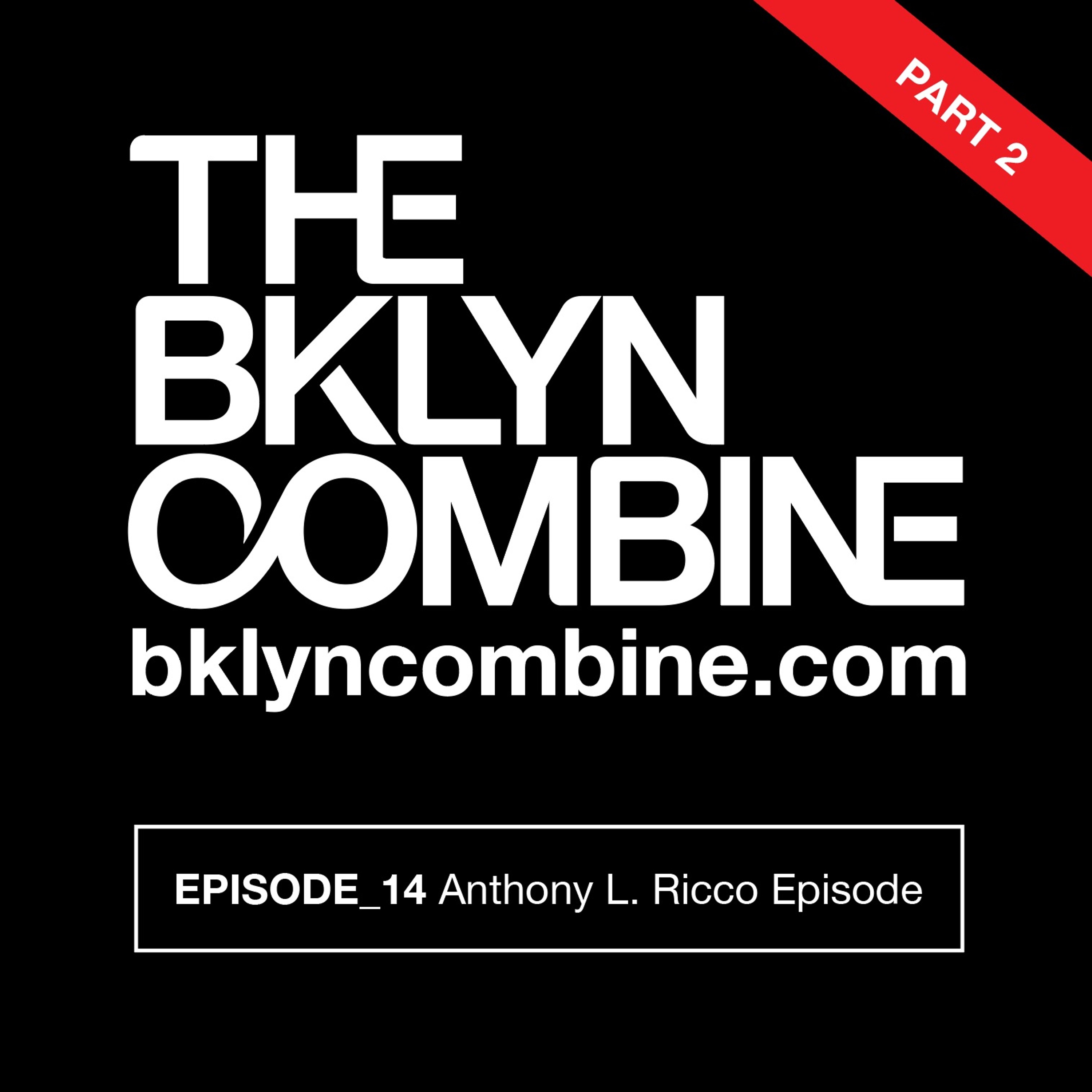 Bklyn Combine Podcast