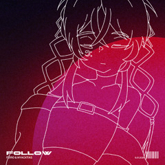 符色 & Nyacktas - Follow