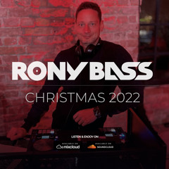 RONY BASS LIVE - "CHRISMAS EDITION 2022"