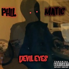 Phil Matic-Devil Eyes (Official Audio) Prod.@G1