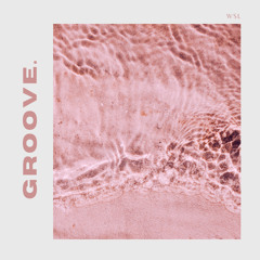 GROOVE.