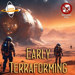 Early Terraforming (Narration Only)