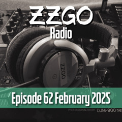 ZZGO Radio Episode 62 - Progressive & Melodic House Mix February 2025