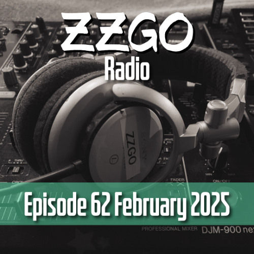 ZZGO Radio Episode 62 - Progressive & Melodic House Mix February 2025