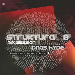 STRUKTURA #8 Mix Session // 12.2025. Idnas Hyde