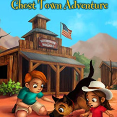 [GET] EBOOK 💙 Rosco the Rascal's Ghost Town Adventure: An Illustrated Chapter Advent