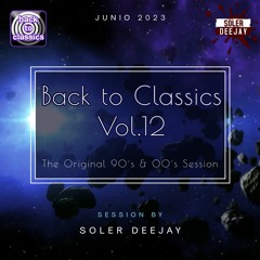 Back To Classics By Soler Deejay Vol.12 (Junio 2023)