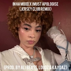 In Ha Mood x I must apologise (Jersey Club Remix) (prod. by Ali Beats, Loudz & Kaydaz)
