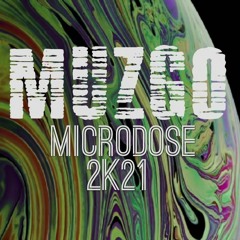 MICRODOSE 2k21
