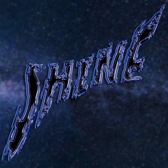 SHINE (SPED UP)