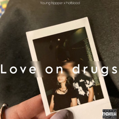 Young Trippper - love on drugs (feat-hot6lood)