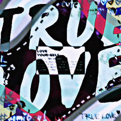 True Love (prod. Matte Roxx!)
