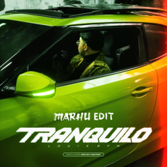 Louis BPM - Tranquilo (Marhu EDIT)
