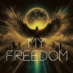 My freedom