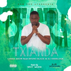 Txianda (feat. Bruno Blaze & Dj Vanblock)