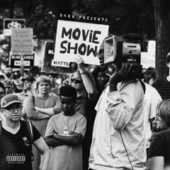 Movie Show (feat. MrTraumatik, Devilman & Badness) [prod. Darx]