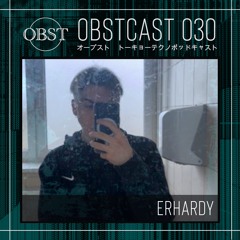 OBSTCAST 030 >>> erhardy