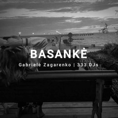 Gabrielė Zagarenko x 333 DJs - Basankė (Extended Mix)