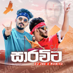 Sarawita - සාරවිට - | DJ JNK x Moniyo