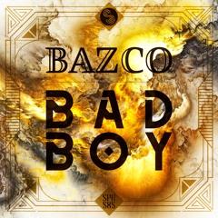 Bazco - Bad Boy