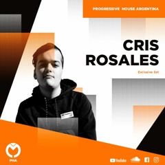 Cris Rosales- Progressive House Argentina - (ARG)
