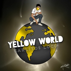 Carlitos Loco - Yellow World
