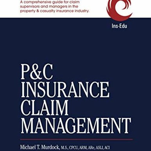 Stream ** P&C Insurance Claim Management *Textbook* by User 443546231
