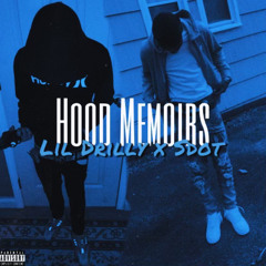 Drilly x Sdot- Hood Memoirs