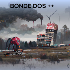 Bonde dos ++