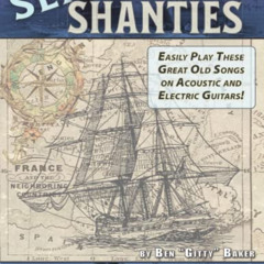[Free] KINDLE 📙 The Sea Shanty Guitar Tablature Songbook: 52 of the Best-Known Tradi