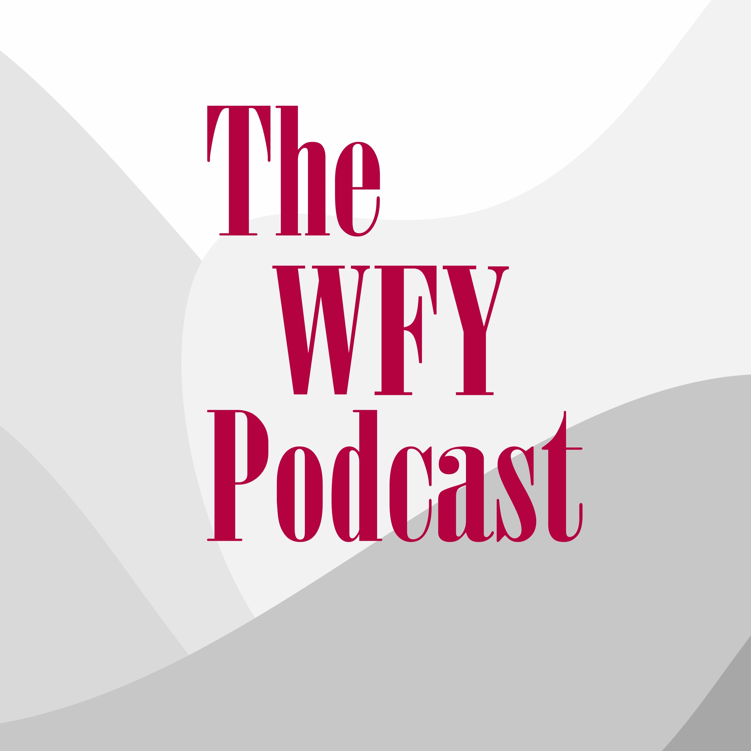 The WFY Podcast